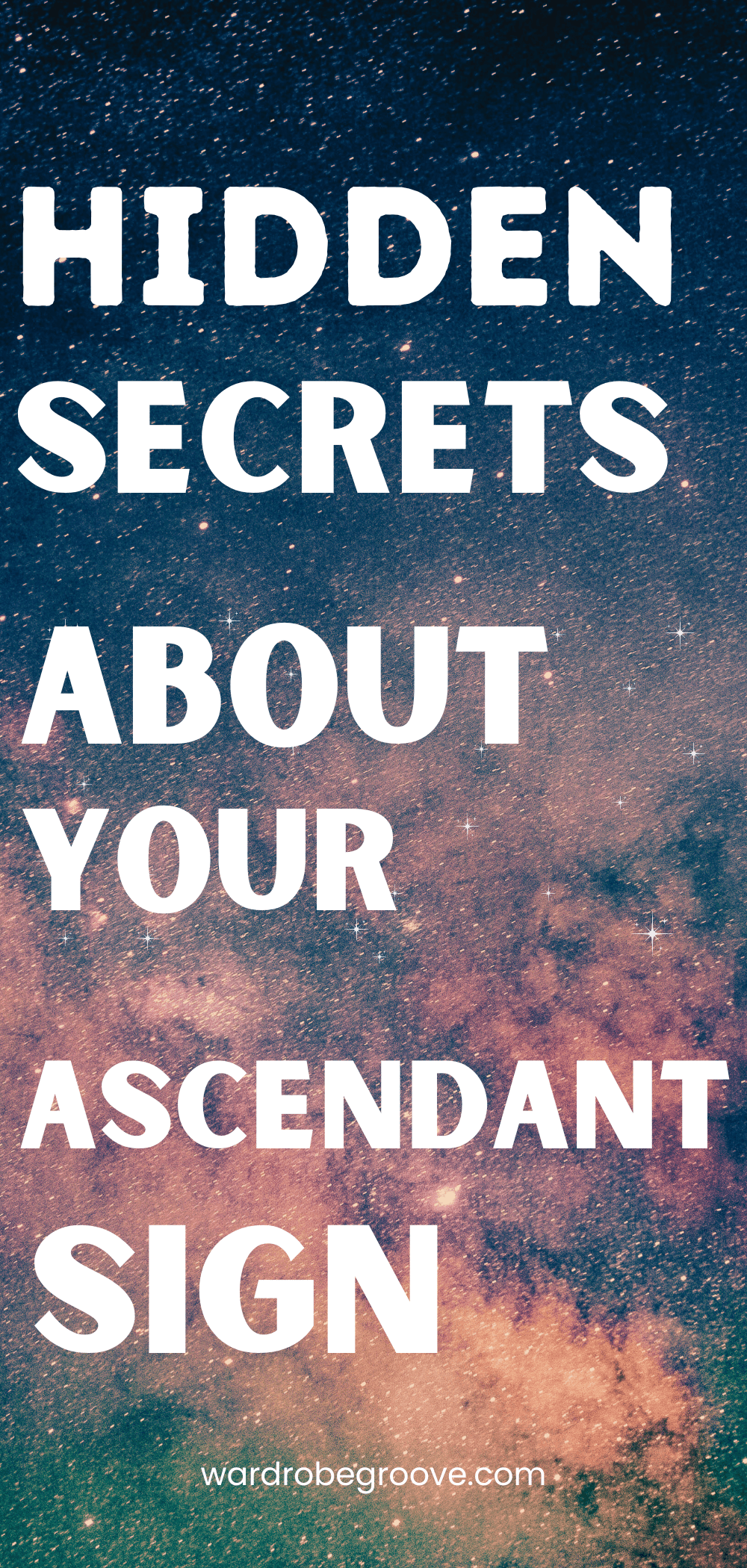 Rising Sign Revelations: Unmasking Your Core Drives - Wardrobe Groove