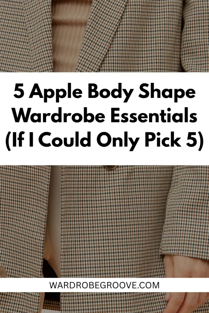 5-apple-body-shape-wardrobe-essentials