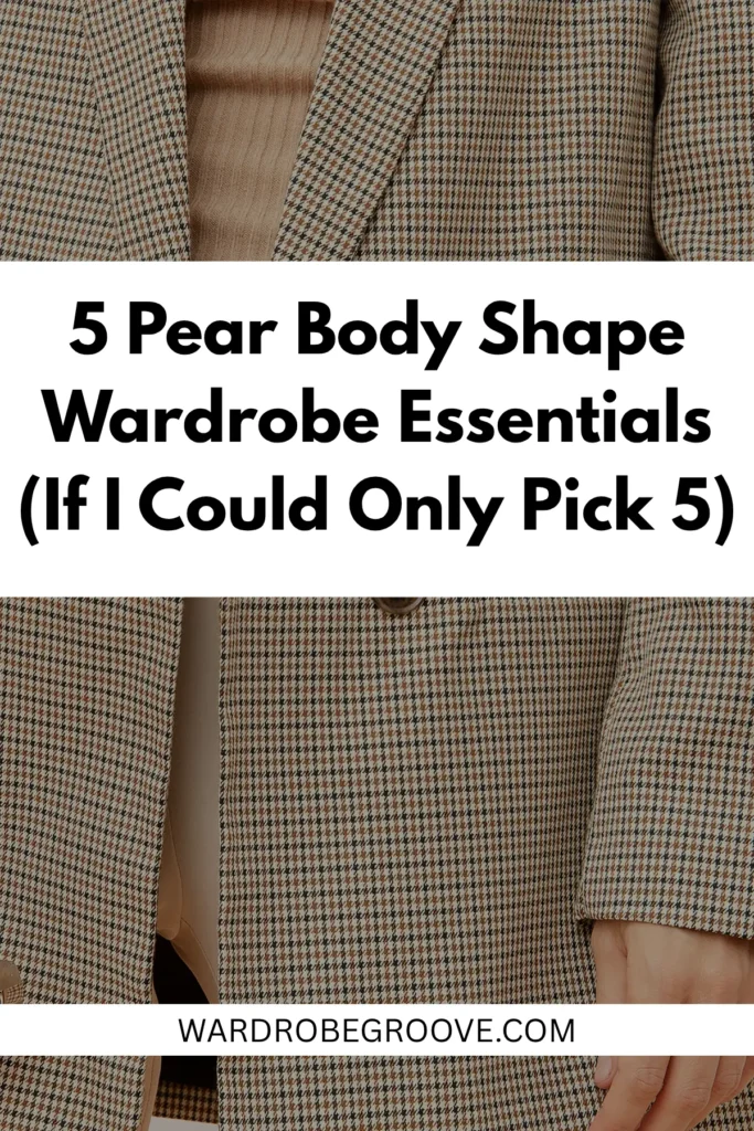 5-pear-body-shape-wardrobe-essentials