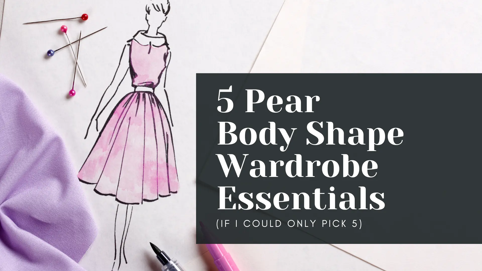 5 pear body shape wardrobe essentials